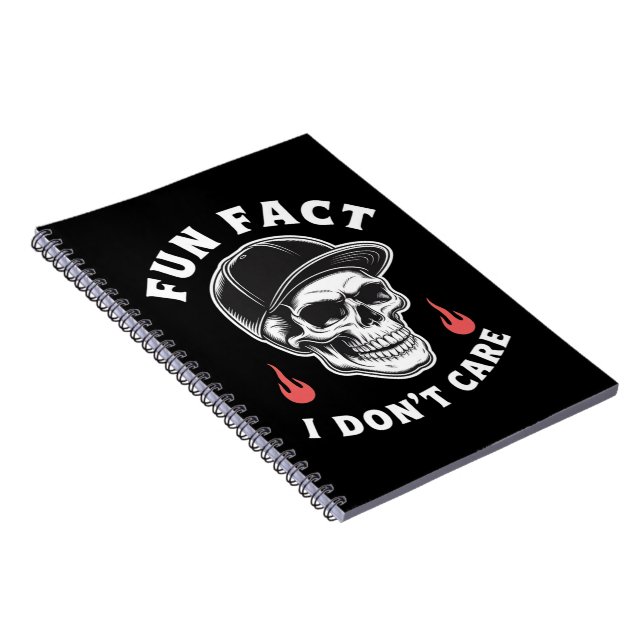 Fun Fact I Don't Care Funny Skeleton Saying Quote  Notebook (Right Side)