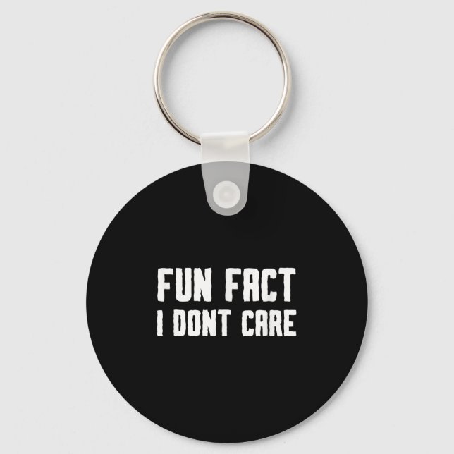Fun Fact I Dont Care  Key Ring (Front)