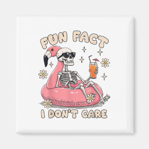 Fun Fact I Dont Care Sarcastic Skeleton Summer Vib Magnet