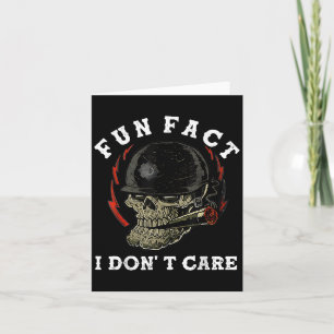 Fun Fact I Dont Care Skull Funny Quote Card