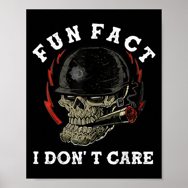 Fun Fact I Dont Care Skull Funny Quote  Poster (Front)