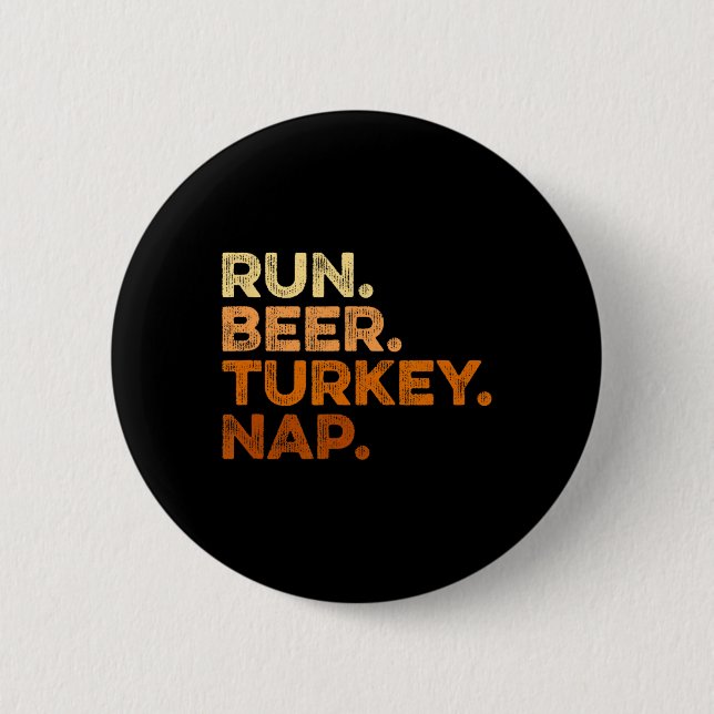 Fun Fall Sayings Thanksgiving Trot Run Beer Turkey 6 Cm Round Badge (Front)