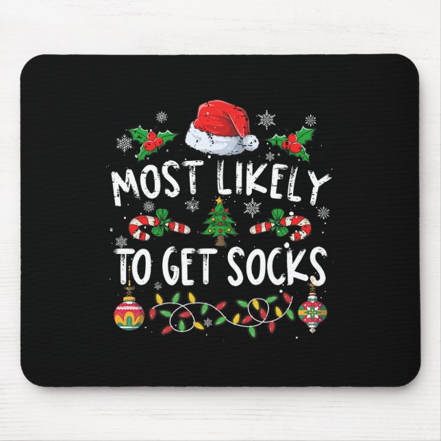 Fun Family Christmas Pyjamas Most Likely To Get So Mouse Pad (Front)