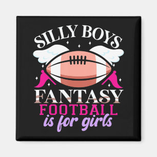 Fun Fantasy Football is for Girls Women Magnet