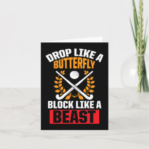 Fun Field Hockey Drop Like A Butterfly Block Like Card