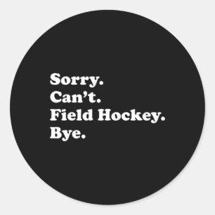 Fun Field Hockey Gift for Men Women Boys or Girls Classic Round Sticker
