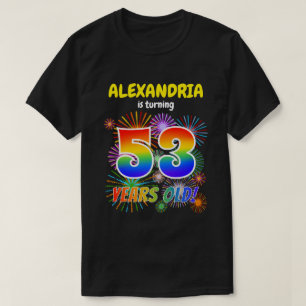 Fun Fireworks, Rainbow Look "53", 53rd Birthday T-Shirt