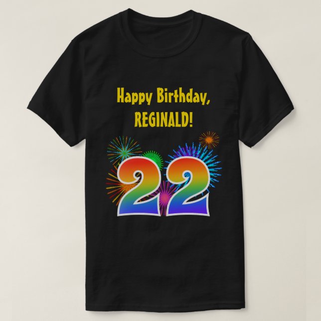Fun Fireworks + Rainbow Pattern "22" Birthday # T-Shirt (Design Front)
