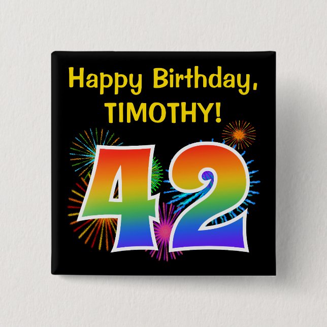 Fun Fireworks + Rainbow Pattern "42" Birthday # 15 Cm Square Badge (Front)