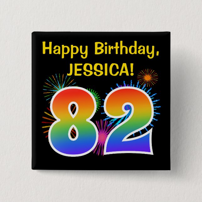 Fun Fireworks + Rainbow Pattern "82" Birthday # 15 Cm Square Badge (Front)
