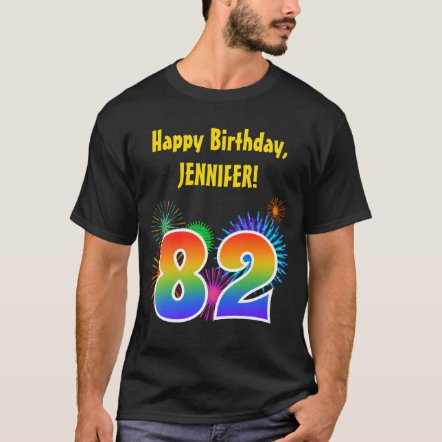 Fun Fireworks + Rainbow Pattern "82" Birthday # T-Shirt (Front)