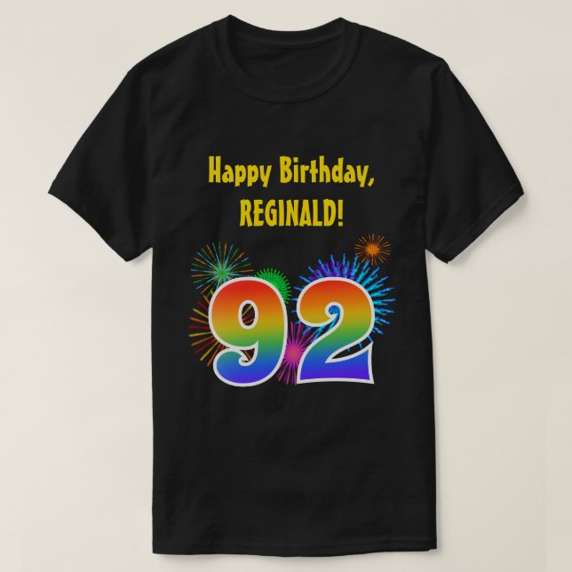 Fun Fireworks + Rainbow Pattern "92" Birthday # T-Shirt (Design Front)