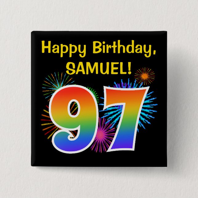Fun Fireworks + Rainbow Pattern "97" Birthday # 15 Cm Square Badge (Front)