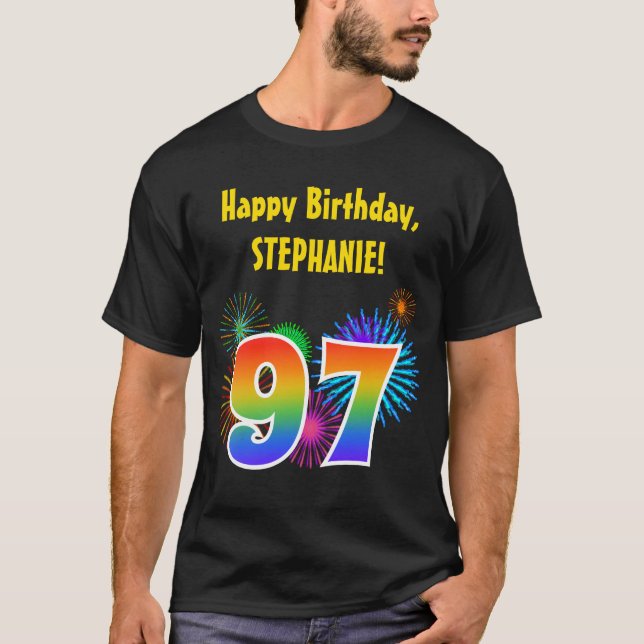Fun Fireworks + Rainbow Pattern "97" Birthday # T-Shirt (Front)
