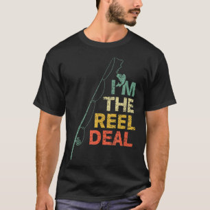 Fun Fishing Reel Deal Cool Dad Gift for Fisherman T-Shirt