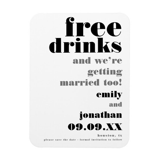 Fun Free Drinks Black Grey Wedding Save The Date Magnet (Vertical)