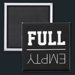 Fun Fridge | Empty or Full Magnet<br><div class="desc">Fun fridge magnet to let your family know if its full or empty. Designed on a black background with white text both of which can be changed to any colour.</div>