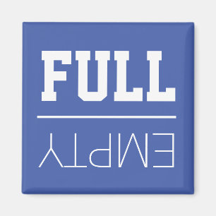 Fun Fridge   Empty or Full Magnet
