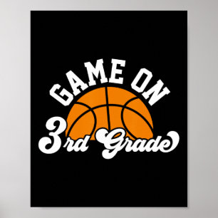 Fun Game On 3rd Grade Basketball First Day Of Scho Poster