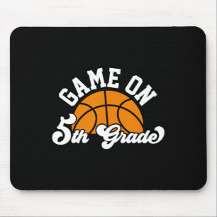 Fun Game On 5th Grade Basketball First Day Of Scho Mouse Pad
