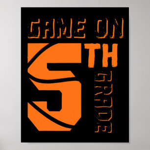 Fun Game On 5th Grade Basketball First Day Of Scho Poster
