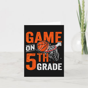 Fun Games On Fifth Grade Basketball First Day Of S Card