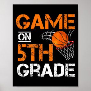Fun Games On Fifth Grade Basketball First Day Of S Poster