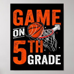 Fun Games On Fifth Grade Basketball First Day Of S Poster