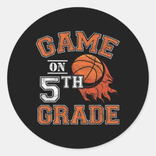 Fun Games On Fifth Grade Bysketbyll First Day Of S Classic Round Sticker