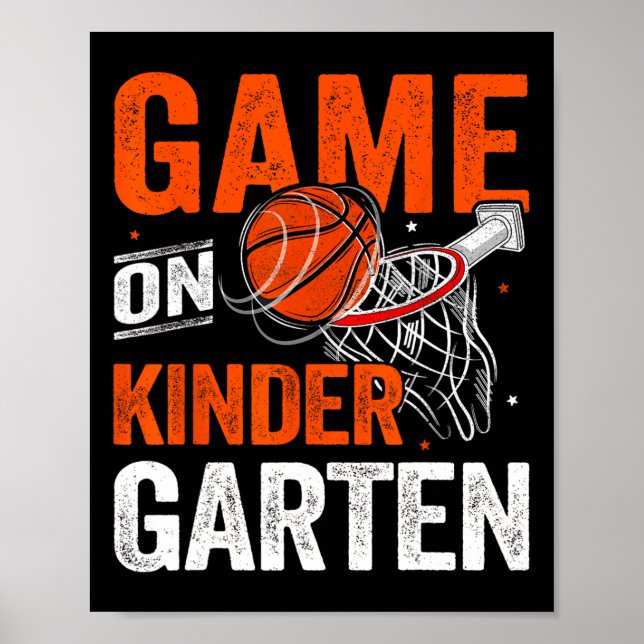 Fun Games On Kindergarten Basketball First Day Of  Poster (Front)