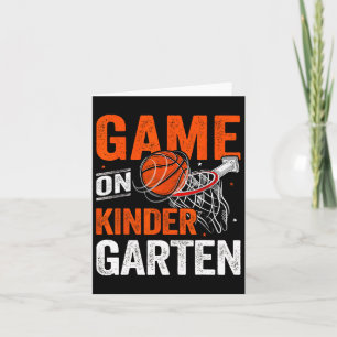 Fun Games On Kindergarten Bysketbyll First Day Of  Card