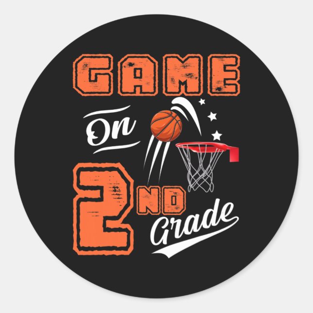 Fun Games On Second Grade Basketball First Day Of  Classic Round Sticker (Front)