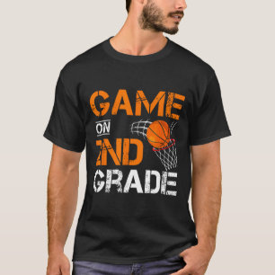 Fun Games On Second Grade Bysketbyll First Day Of T-Shirt