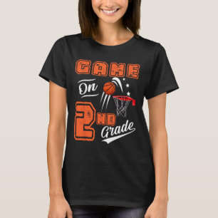 Fun Games On Second Grade Bysketbyll First Day Of T-Shirt