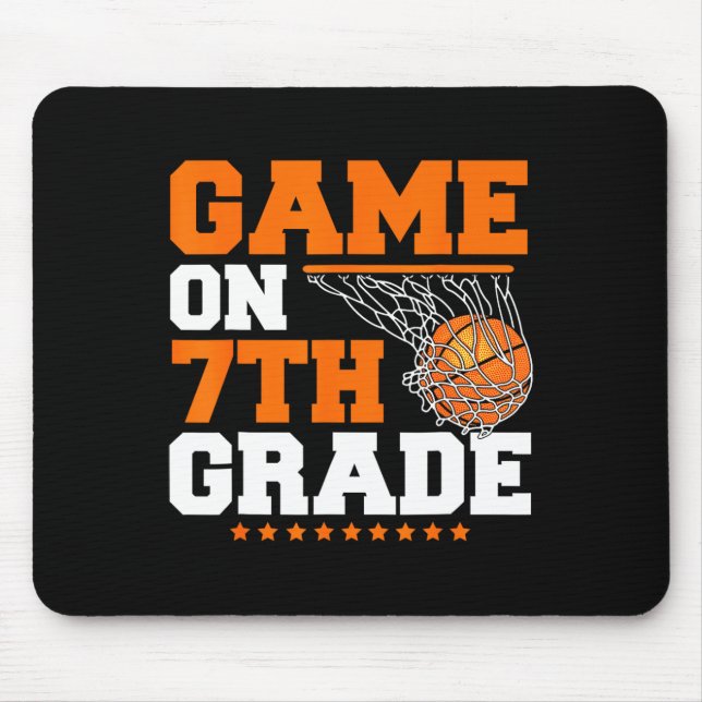 Fun Games On Seventh Grade Basketball First Day Of Mouse Pad (Front)