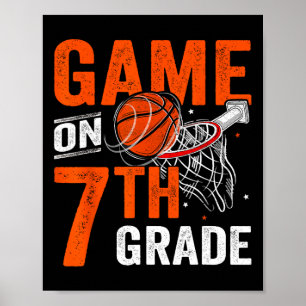 Fun Games On Seventh Grade Basketball First Day Of Poster