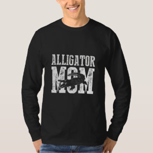 Fun Gator Mother Reptile Alligator Mum T-Shirt