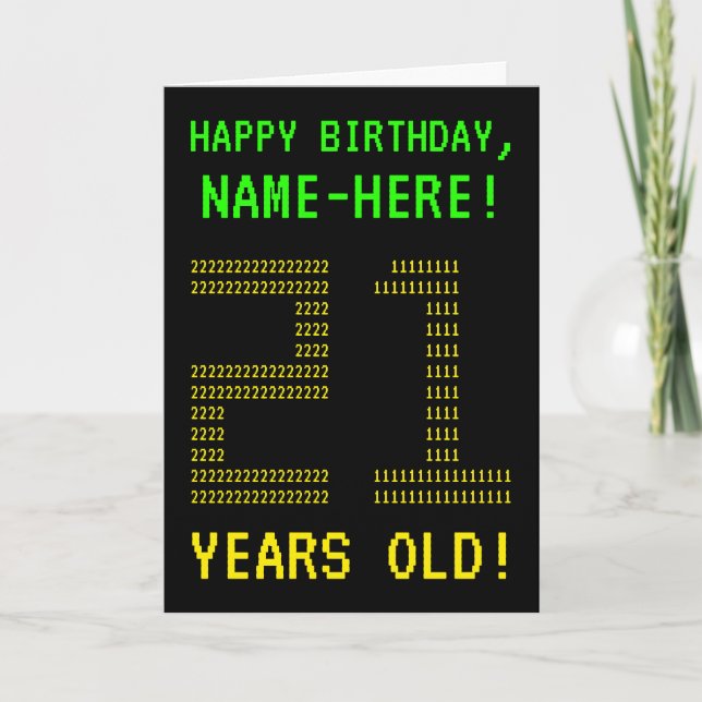 Fun, Geeky, Nerdy "21 YEARS OLD!" Birthday Card (Front)