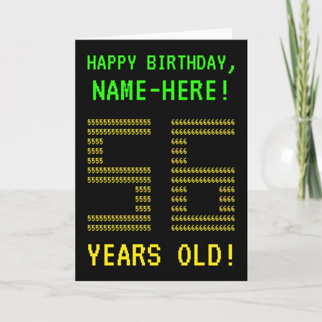 Fun, Geeky, Nerdy "56 YEARS OLD!" Birthday Card (Front)