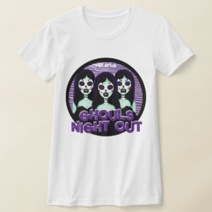 Fun Ghouls Night Out T-Shirt