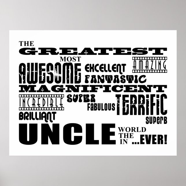 Fun Gifts for Uncles : Greatest Uncle Poster (Front)