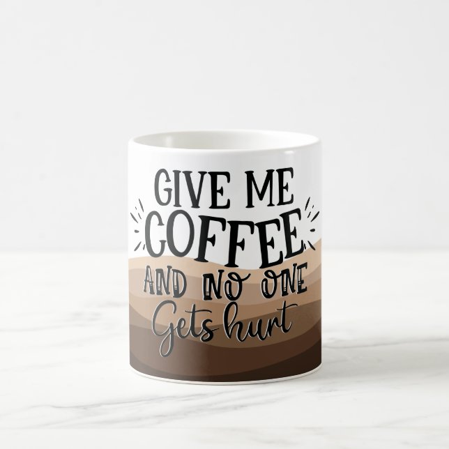 Fun Give me coffee typography black quote Mug (Center)