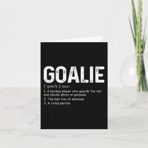 Fun Goalie Definition Soccer Hockey Gear Goalkeepe Card