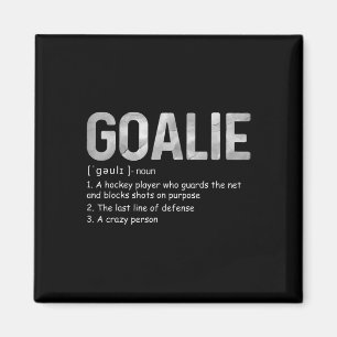 Fun Goalie Definition Soccer Hockey Gear Goalkeepe Magnet