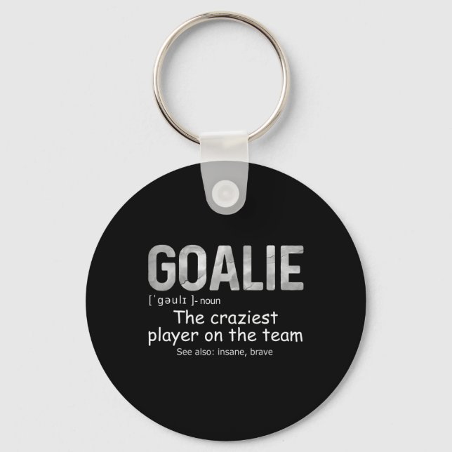 Fun Goalie Gear Goalkeeper Definition Soccer Hocke Key Ring (Front)