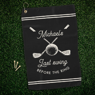 Fun Golf Bachelor Party Last Swing Before the Ring Towel