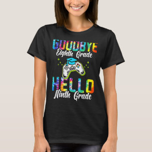 Fun Goodbye 8th Grade Hello 9th Grade 2022 Graduat T-Shirt