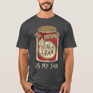 Fun Grandma Gifts Cute Funny Being A Gram Quote fr T-Shirt