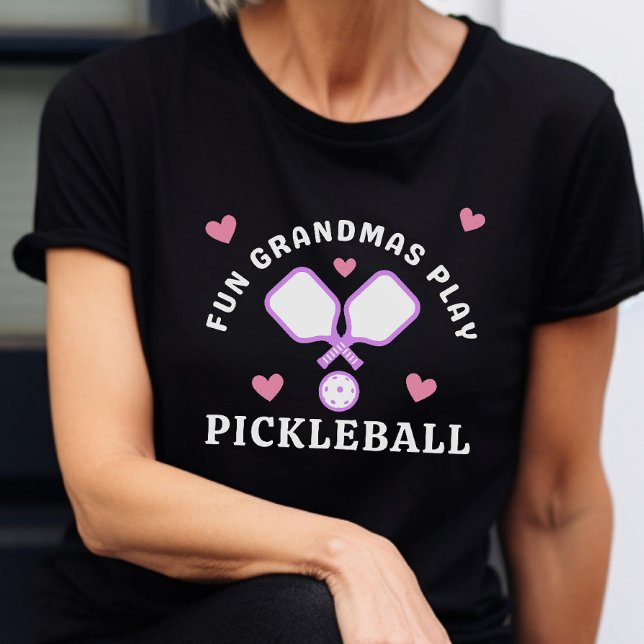 Fun Grandmas Play Pickleball Funny Quote T-Shirt (Creator Uploaded)