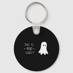 Fun Halloween Ghost This Is Boo Sheet  Key Ring